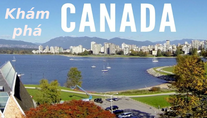 Những yếu tố tác động đến giá đi du lịch Canada năm 2020