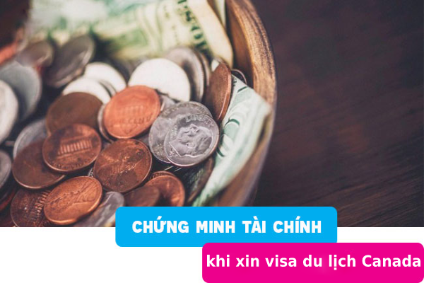 Đi tour Canada hè 2020 - Vì sao phải chứng minh tài chính khi đi du lịch?